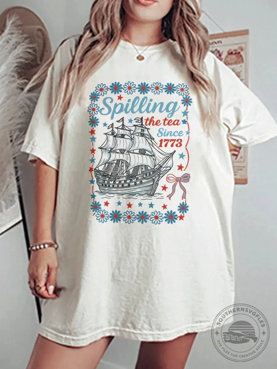 Spilling The Tea Since 1773 Boston Tea Party Historical Event T-Shirt